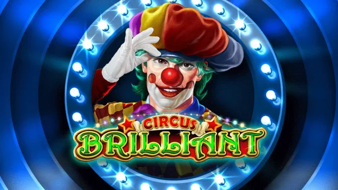 Kırmızı Perde Açılıyor Karşınızda Circus Brilliant