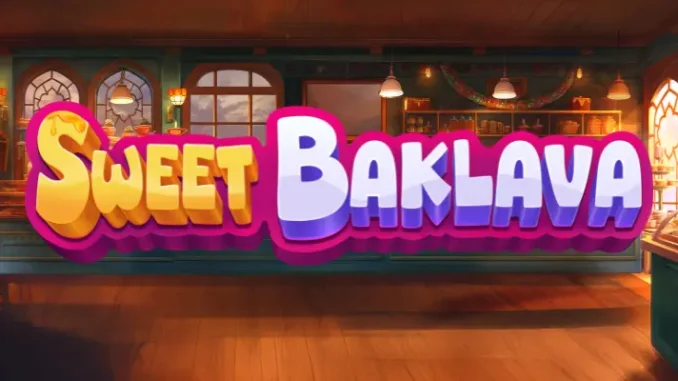 Tatlı Krizine Slot Çözümü Sweet Baklava mı Dediniz